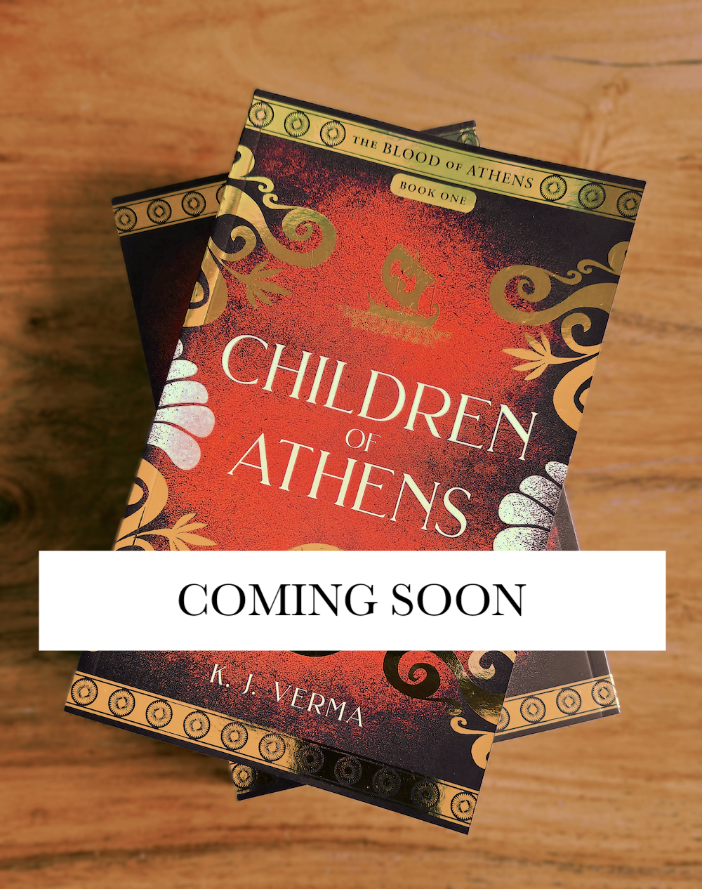 **REVISED EDITION COMING SOON** Children of Athens by K. J. Verma - Paperback